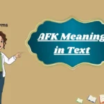 AFK Meaning in Text
