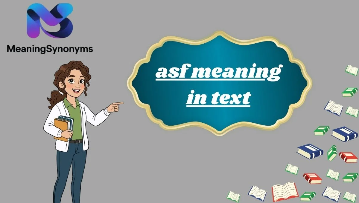 asf meaning in text