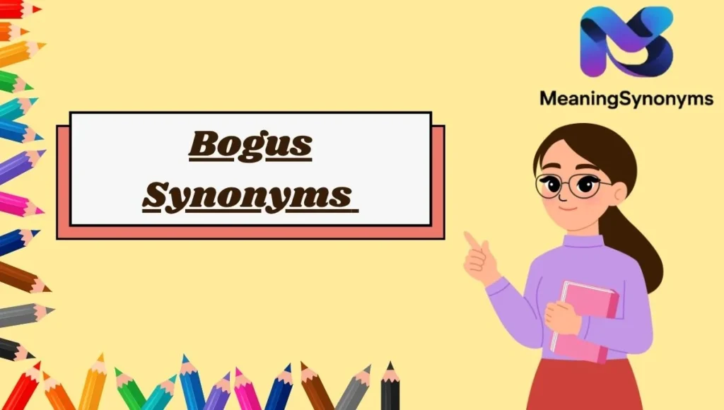 Bogus Synonyms