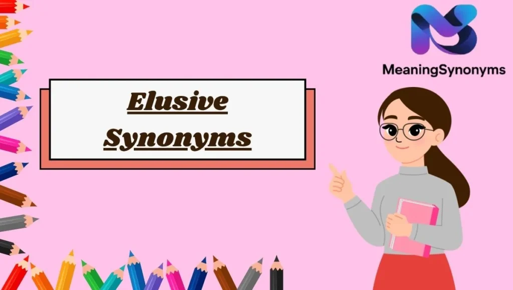Elusive Synonyms