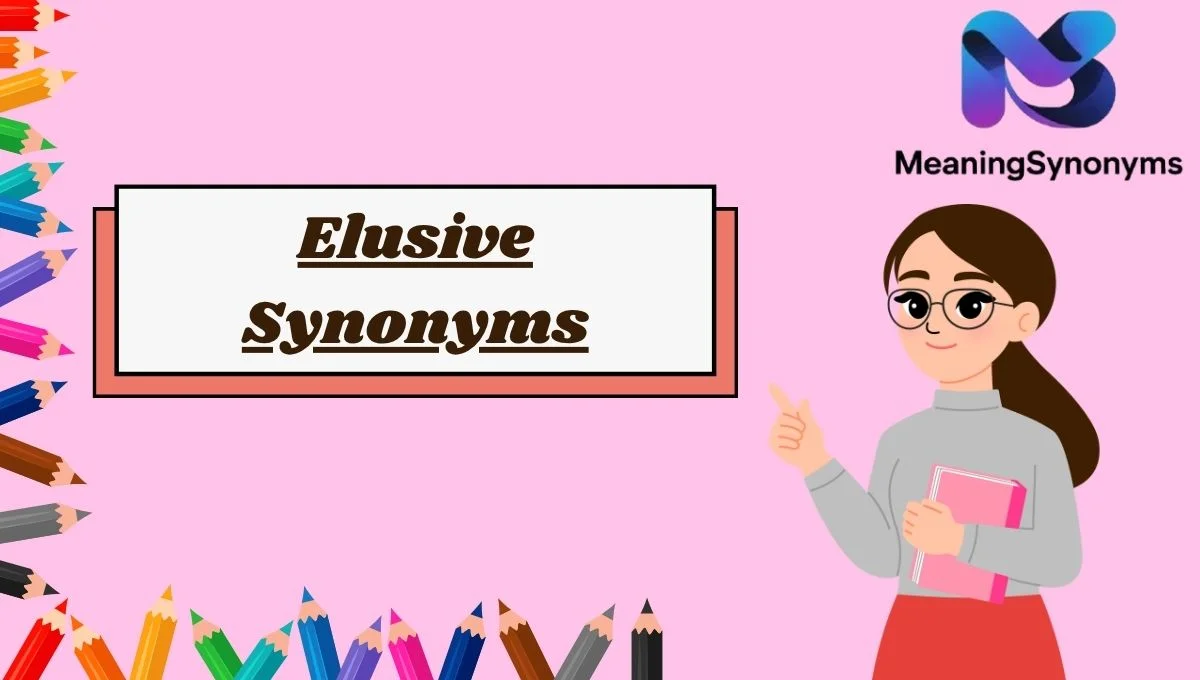 Elusive Synonyms