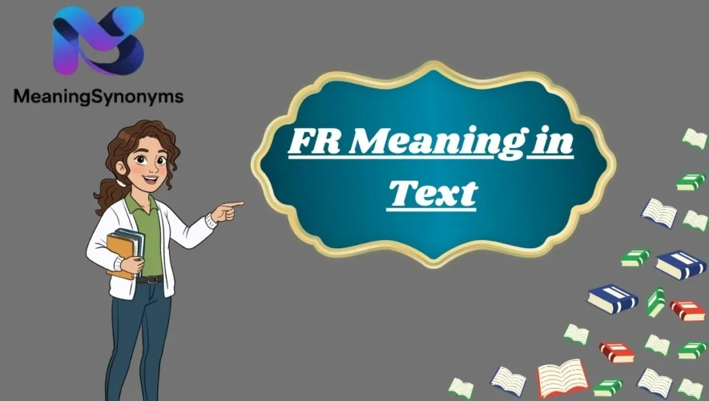 FR Meaning in Text