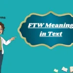 FTW Meaning in Text