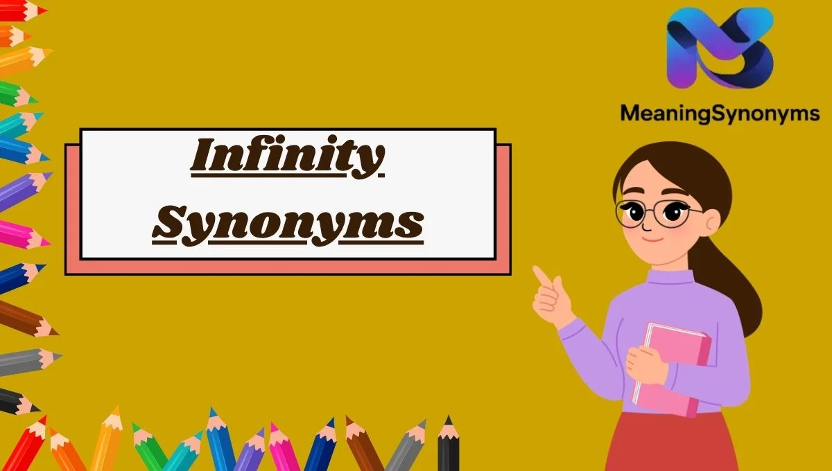 Infinity Synonyms