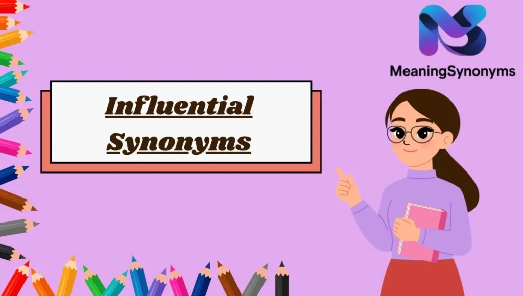 Influential Synonyms