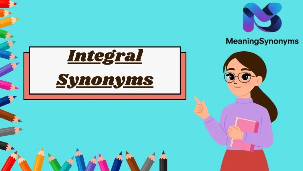 Integral Synonyms