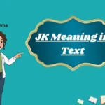 JK Meaning in Text