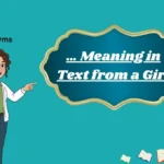 … Meaning in Text from a Girl