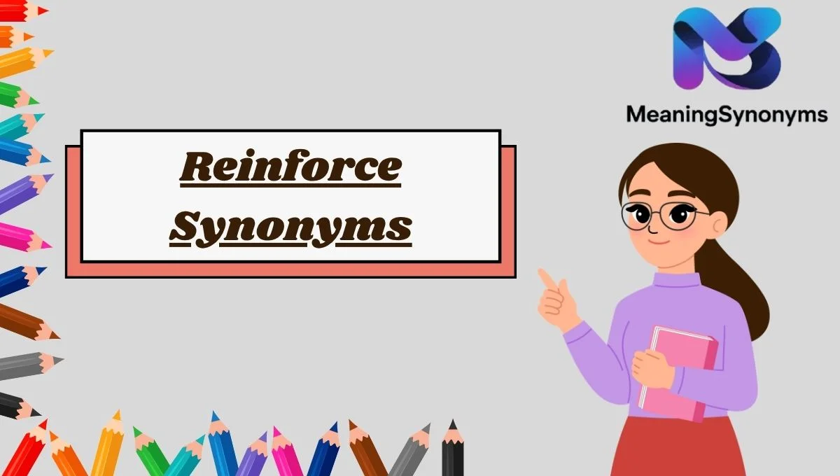 Reinforce Synonyms