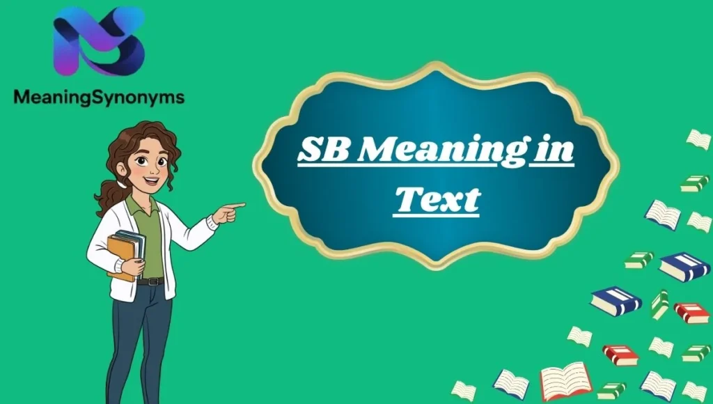SB Meaning in Text