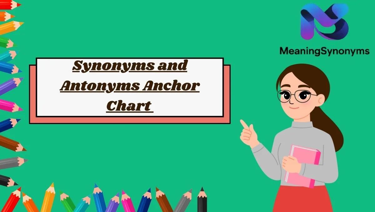 Synonyms and Antonyms Anchor Chart