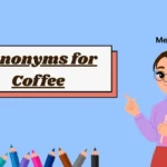 Synonyms for Coffee