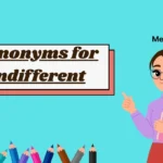 Synonyms for Indifferent