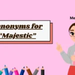 Synonyms for “Majestic”