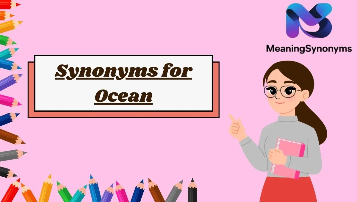 Synonyms for Ocean