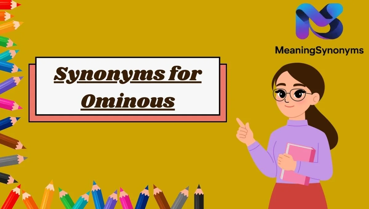 Synonyms for Ominous