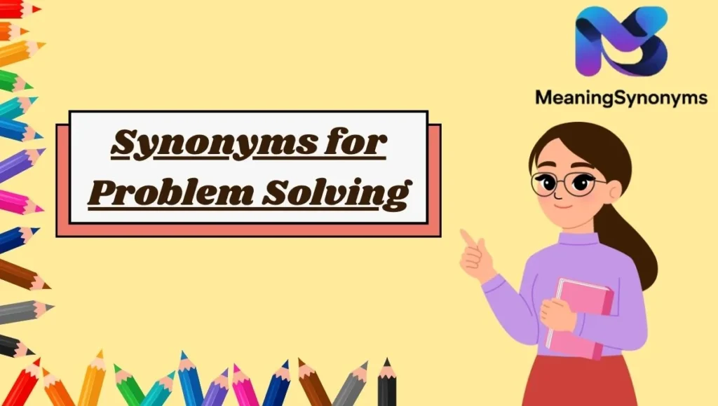 Synonyms for Problem Solving