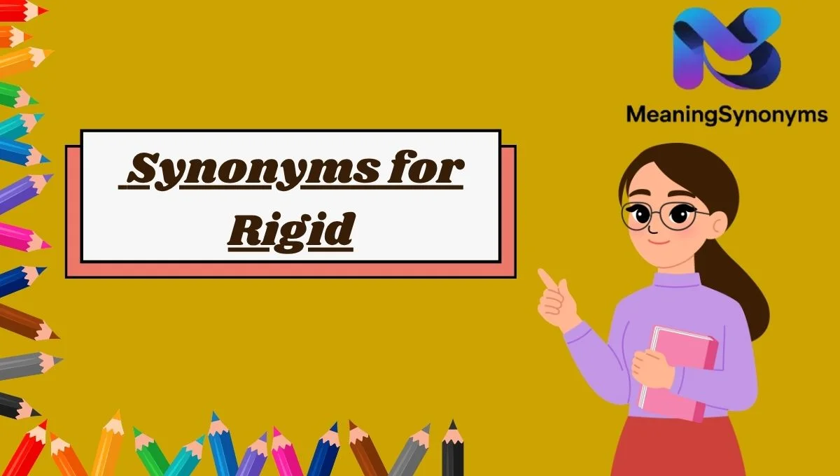Synonyms for Rigid