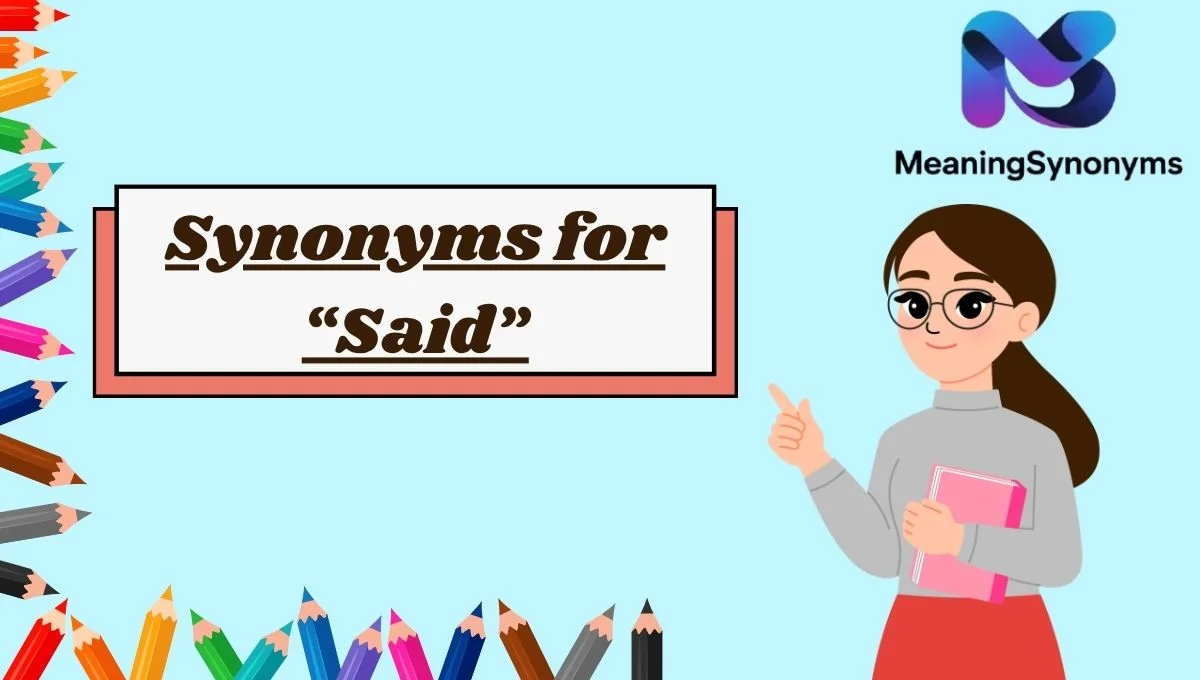 Synonyms for “Said”
