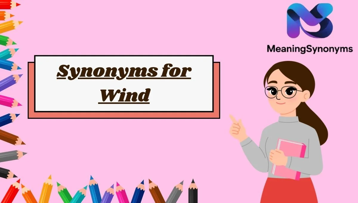 Synonyms for Wind
