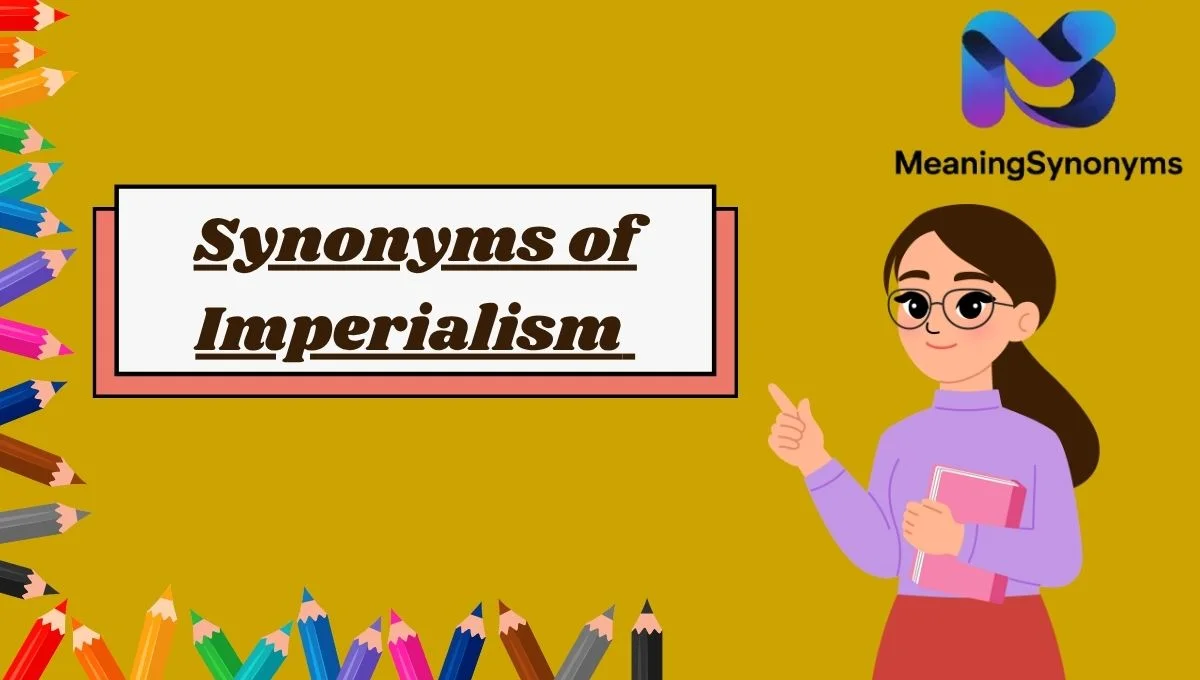 Synonyms of Imperialism