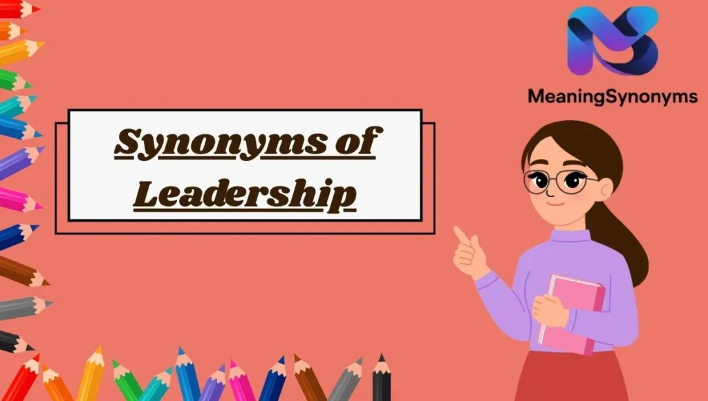 Synonyms of Leadership