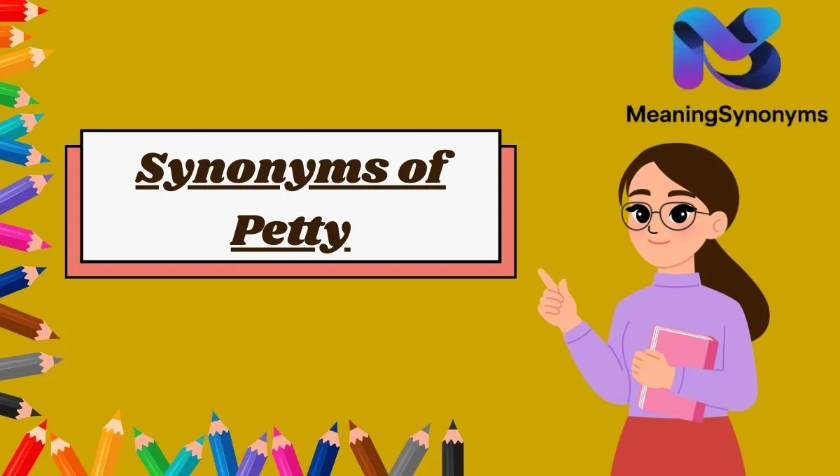 Synonyms of Petty