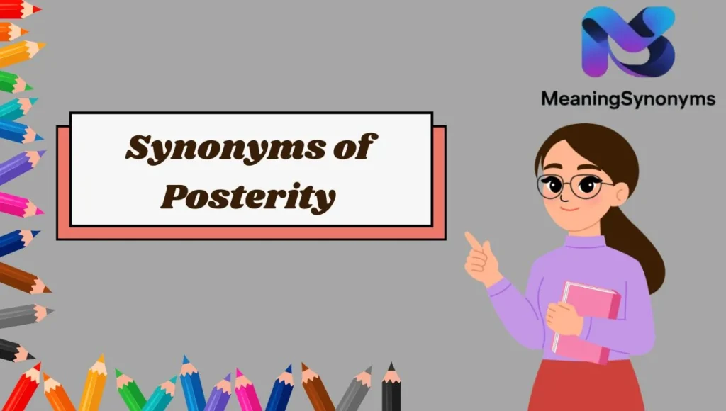 Synonyms of Posterity
