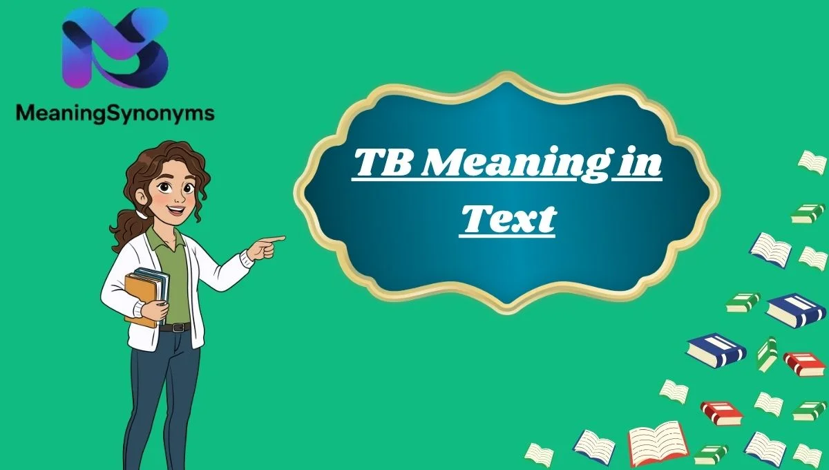 TB Meaning in Text