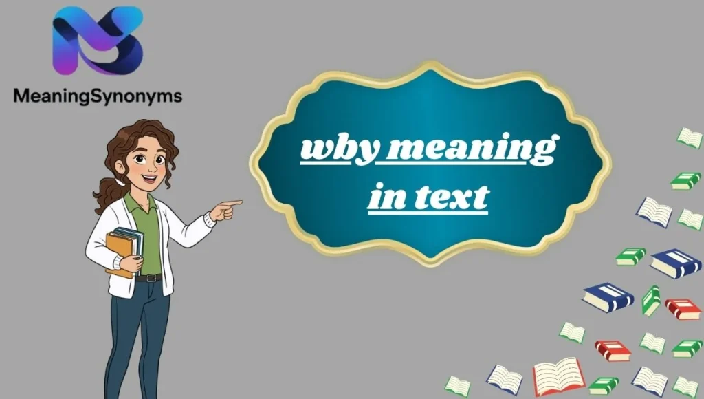 wby meaning in text