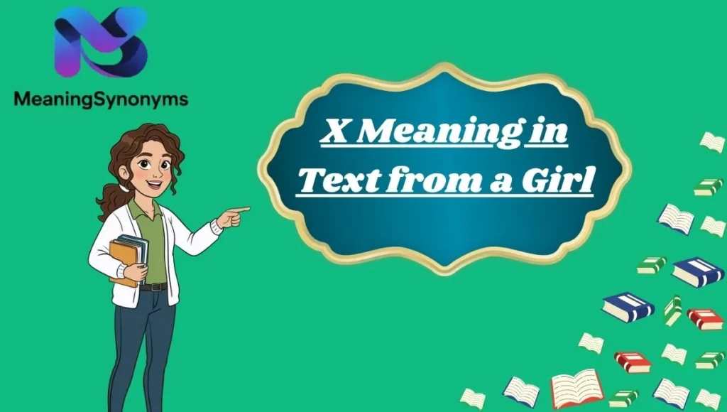 X Meaning in Text from a Girl
